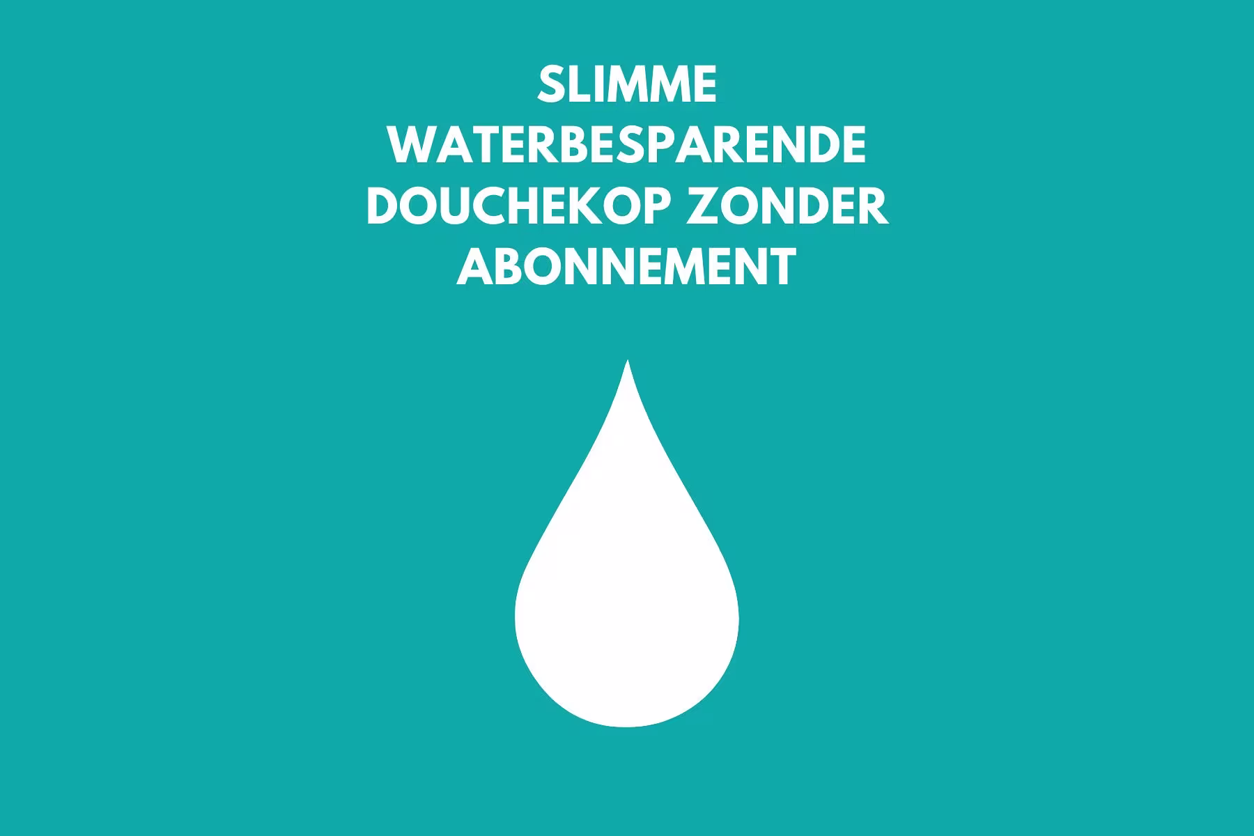 Je bekijkt nu Slimme Waterbesparende Douchekop zonder Abonnement: Wat je Moet Weten