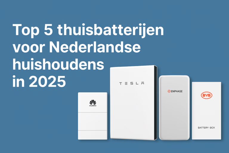 Lees meer over het artikel Top 5 thuisbatterijen voor Nederlandse huishoudens in 2025